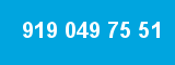 919 049 75 51
